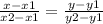 \frac{x - x1}{x2-x1}=\frac{y-y1}{y2-y1}