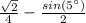 \frac{\sqrt{2} }{4} -\frac{sin(5а)}{2}