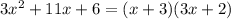 3x^2+11x+6=(x+3)(3x+2)