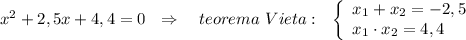 x^2+2,5x+4,4=0\ \ \Rightarrow \ \ \ teorema\ Vieta:\ \ \left\{\begin{array}{l}x_1+x_2=-2,5\\x_1\cdot x_2=4,4\end{array}\right