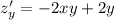 z'_y = - 2xy + 2y