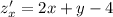 z'_x = 2x + y - 4