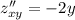 z''_{xy} = - 2y