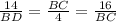 \frac{14}{BD} =\frac{BC}{4} =\frac{16}{BC}