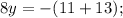 8y=-(11+13);