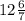 12 \tfrac 67