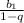 \frac{b_{1}}{1-q}