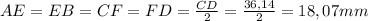 AE = EB = CF = FD = \frac{CD}{2} = \frac{36,14}{2} = 18,07mm