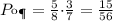 P_{кж} =\frac{5}{8} { \cdot } \frac{3}{7}=\frac{15}{56} \\