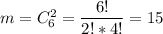 m = C_6^2=\dfrac{6!}{2!*4!} =15