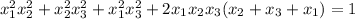 x_1^2x_2^2 + x_2^2x_3^2 + x_1^2x_3^2 + 2x_1x_2x_3(x_2+x_3+x_1) = 1