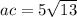 ac = 5 \sqrt{13}