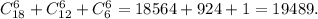 C_{18}^6+C_{12}^6+C_6^6=18564+924+1=19489.