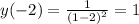 y( - 2) = \frac{1}{ {(1 - 2)}^{2} } = 1 \\