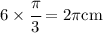 6\times \cfrac{\pi}{3}=2\pi\rm{cm}