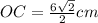 OC = \frac{6\sqrt{2}}{2} cm