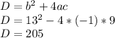 D = b^2 + 4ac\\D = 13^2 - 4 * (-1) * 9\\D =205