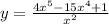 y = \frac{4 {x}^{5} - 15x^{4} + 1 }{x^{2} }