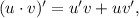 (u \cdot v)' = u'v + uv',