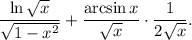 \dfrac{\ln \sqrt{x}}{\sqrt{1 - x^{2}}} + \dfrac{\arcsin x}{\sqrt{x}} \cdot \dfrac{1}{2\sqrt{x}} .