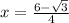 x=\frac{6-\sqrt{3}}{4}