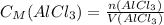 C_{M}(AlCl_{3}) = \frac{n(AlCl_{3})}{V(AlCl_{3})}