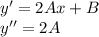 y'=2Ax+B\\y''=2A