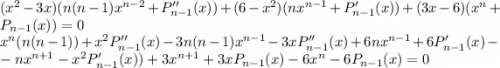 (x^2-3x)(n(n-1)x^{n-2}+P''_{n-1}(x))+(6-x^2)(nx^{n-1}+P'_{n-1}(x))+(3x-6)(x^n+P_{n-1}(x))=0\\ x^{n}(n(n-1))+x^2P''_{n-1}(x)-3n(n-1)x^{n-1}-3xP''_{n-1}(x)+6nx^{n-1}+6P'_{n-1}(x)-\\ -nx^{n+1}-x^2P'_{n-1}(x))+3x^{n+1}+3xP_{n-1}(x)-6x^n-6P_{n-1}(x)=0