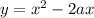 y=x^2-2ax