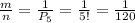 \frac{m}{n}=\frac{1}{P_5}=\frac{1}{5!}=\frac{1}{120}