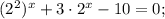 (2^{2})^{x}+3 \cdot 2^{x}-10=0;