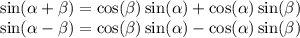 \sin(\alpha+\beta)=\cos(\beta) \sin(\alpha) + \cos(\alpha) \sin(\beta)\\\sin(\alpha-\beta)=\cos(\beta) \sin(\alpha) - \cos(\alpha) \sin(\beta)