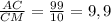 \frac{AC}{CM} = \frac{99}{10} = 9,9