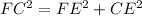 FC^{2} = FE^{2} + CE^{2}