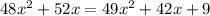 48x^2+52x =49x^{2} +42x+9