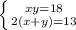 \left \{ {{xy=18} \atop {2(x+y)=13}} \right.