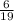 \frac{6}{19}