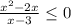 \frac{x^{2}-2x }{x-3} \leq 0