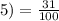 5) = \frac{31}{100}