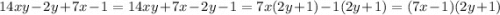 14xy-2y+7x-1=14xy+7x-2y-1=7x(2y+1)-1(2y+1)=(7x-1)(2y+1)