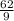 \frac{62}{9}