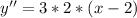 y''=3*2*(x-2)