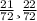 \frac{21}{72} и \frac{22}{72}