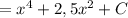 = x^{4} + 2,5x^{2} + C