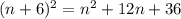 (n+6)^{2} =n^2+12n+36