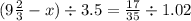 (9 \frac{2}{3} - x) \div 3.5 = \frac{17}{35} \div 1.02