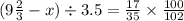 (9 \frac{2}{3} - x) \div 3.5 = \frac{17}{35} \times \frac{100}{102}