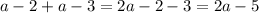 a-2+a-3=2a-2-3=2a-5