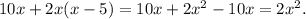 10x+2x(x-5)=10x+2x^2-10x=2x^2.