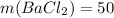 m(BaCl_{2}) = 50